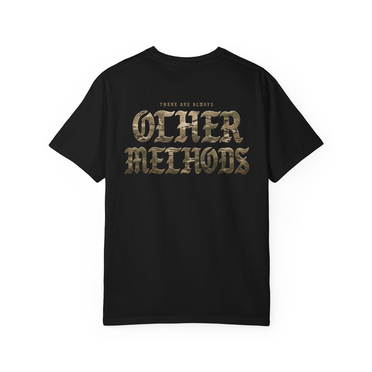 "There Are Always Other Methods"